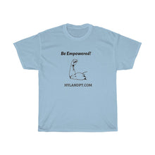 Load image into Gallery viewer, Be Empowered! T-shirt