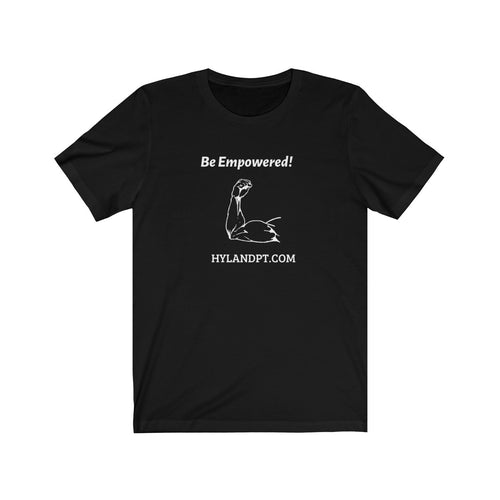 Be Empowered! T-shirt