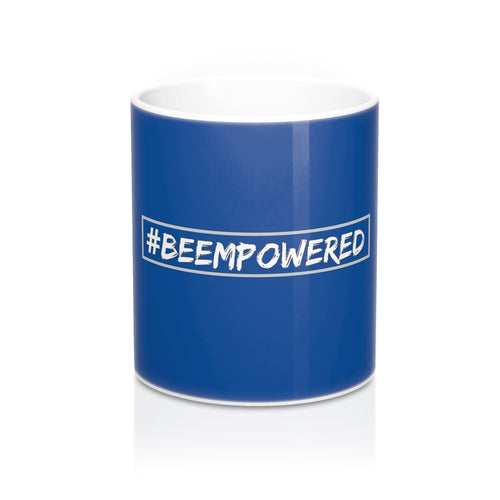 #BeEmpowered Mug 11oz